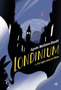 Londinium Tome 1 : un lapin sous le dôme