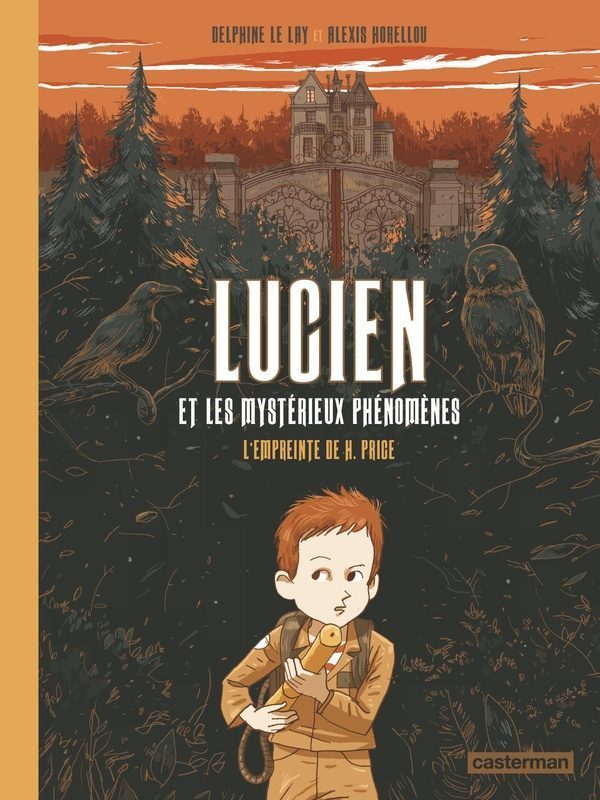 Lucien et les mystérieux phénomènes Tome 1 : l’empreinte de H. Price