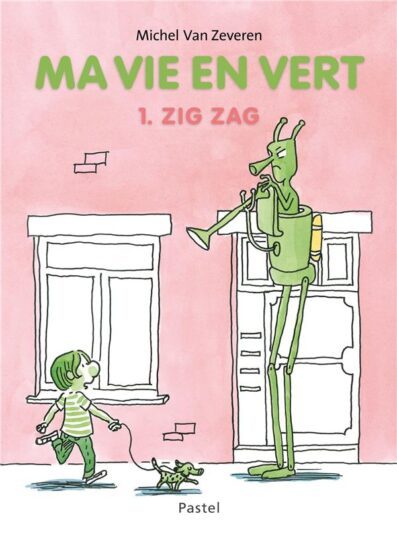 Ma vie en vert Tome 1 : zig zag