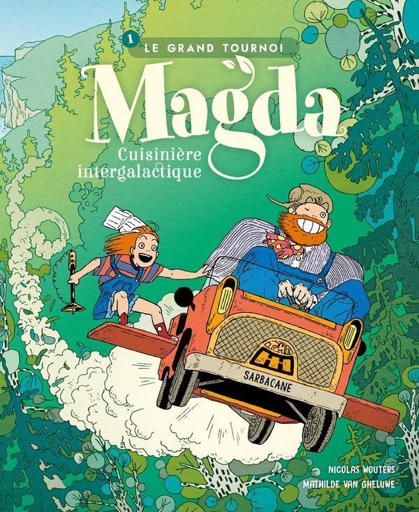 Magda, cuisinière intergalactique Tome 1 : le grand tournoi