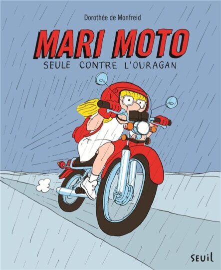 Mari Moto Tome 1 : seule contre l’ouragan