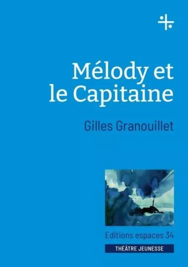 Mélody et le capitaine