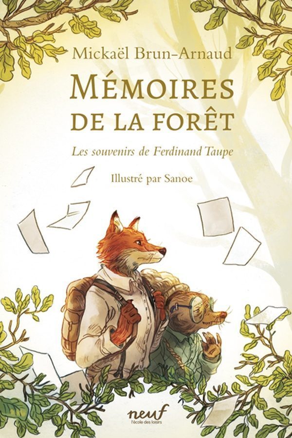 Mémoires de la forêt Tome 1 : Les Souvenirs de Ferdinand Taupe