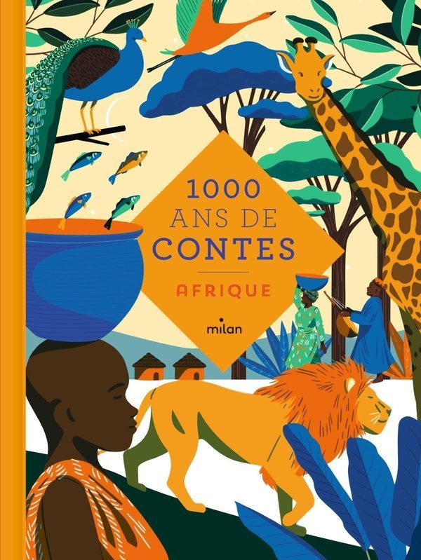 Mille ans de contes : Afrique