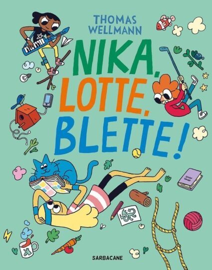 Nika, Lotte, Blette ! Tome 1 : 1, 2, 3… girl power !