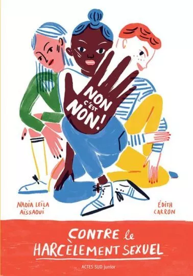 Non c&rsquo;est non ! contre le harcèlement sexuel