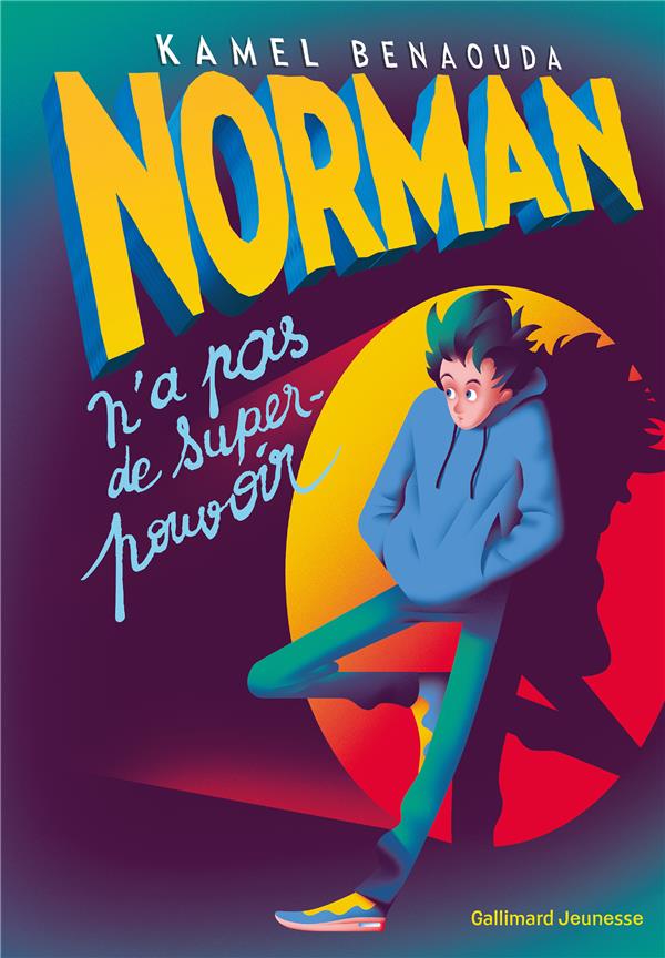 Norman n’a pas de super-pouvoir