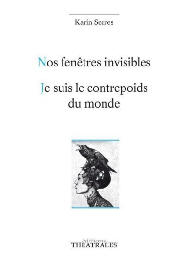 Nos fenêtres invisibles ; je suis le contrepoids du monde