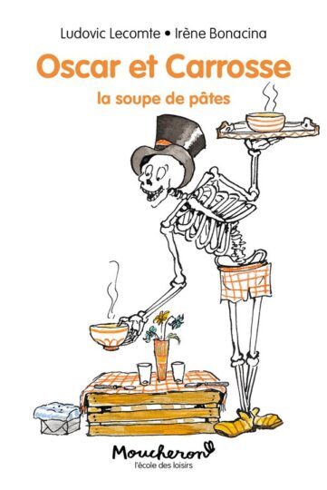 Oscar et Carrosse Tome 1 : la soupe de pâtes