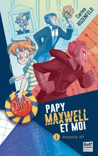 Papy, Maxwell et moi Tome 1 : protocole 007