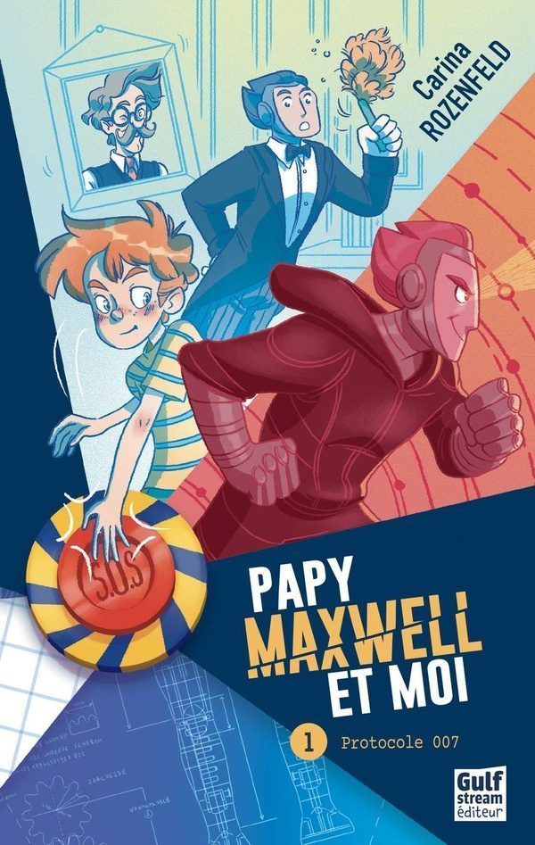 Papy, Maxwell et moi Tome 1 : protocole 007