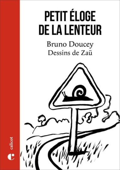 Petit éloge de la lenteur