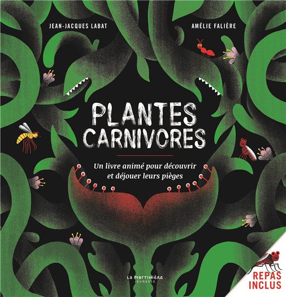 Plantes carnivores ! un livre animé pour découvrir et déjouer leurs pièges