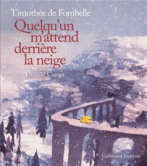 Quelqu’un m’attend derrière la neige