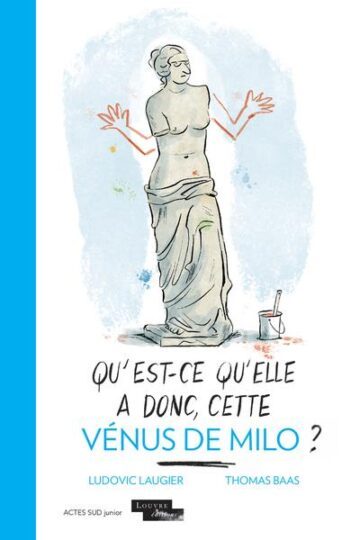 Qu’est-ce qu’elle a donc, cette Vénus de Milo ?