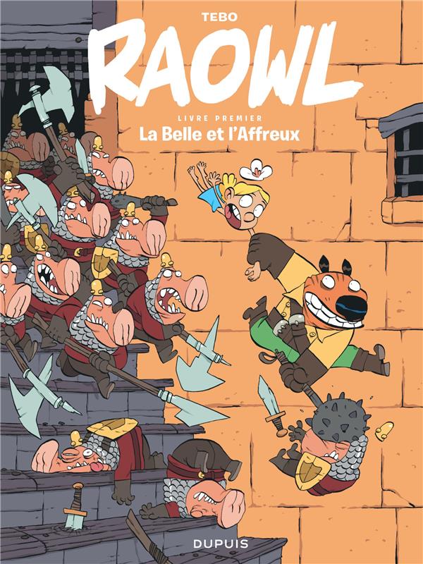 Raowl Tome 1 : la belle et l’affreux