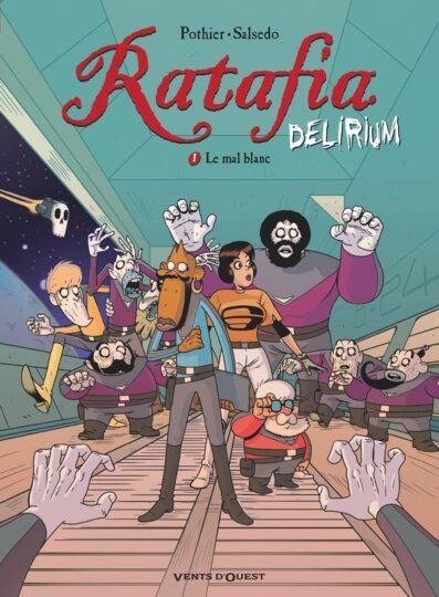 Ratafia – delirium Tome 1 : le mal blanc