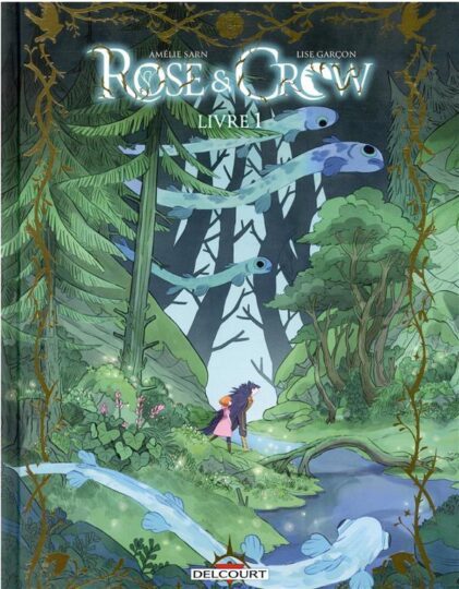 Rose and Crow Tome 1