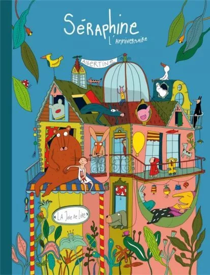 Séraphine : L&rsquo;anniversaire