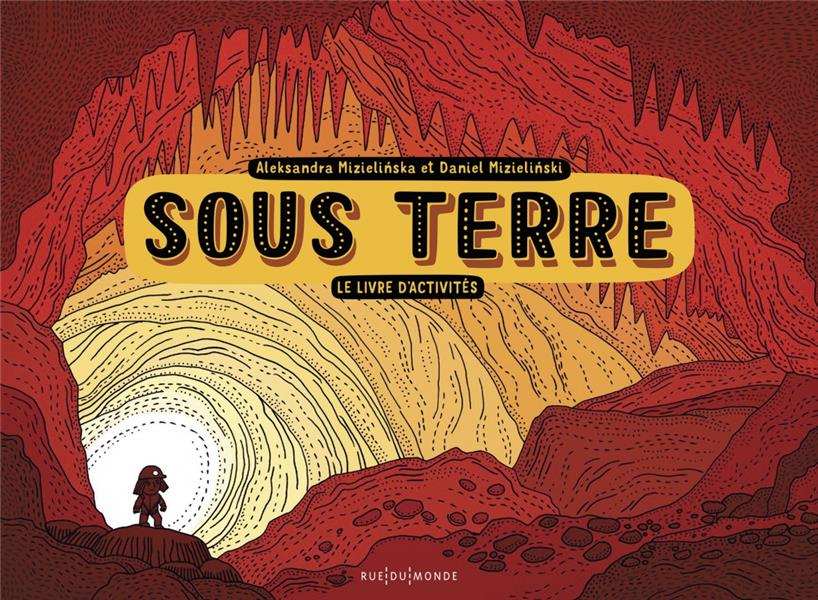 Sous terre ; le livre d’activités