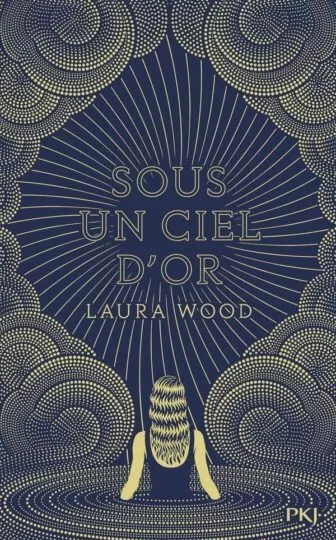 Sous un ciel d&rsquo;or