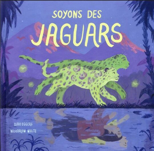 Soyons des jaguars