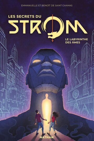 Strom – saison 2 ; les secrets du Strom Tome 1 : le labyrinthe des âmes