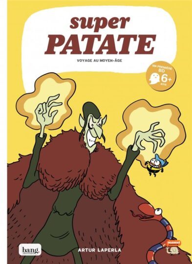 Super Patate Tome 10 : voyage au Moyen-Age