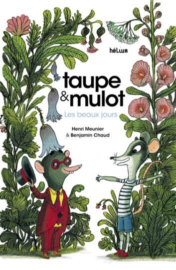 Taupe et mulot Tome 1 : Les beaux jours