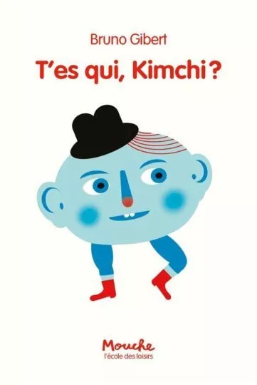 T&rsquo;es qui, Kimchi ?