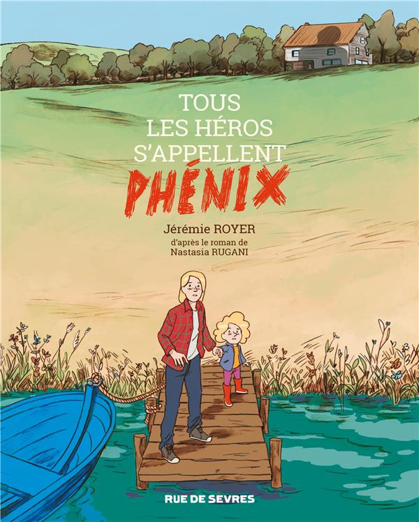 Tous les heros s’appellent Phenix