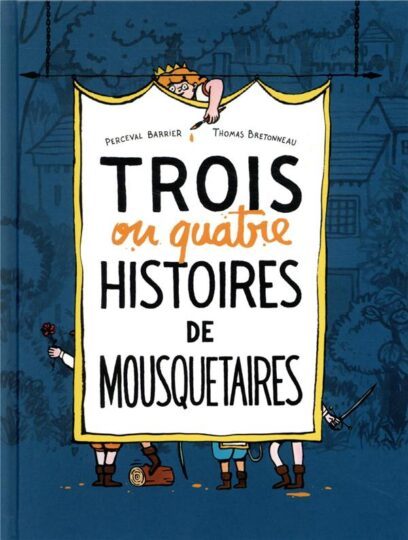 Trois ou quatre histoires de mousquetaires