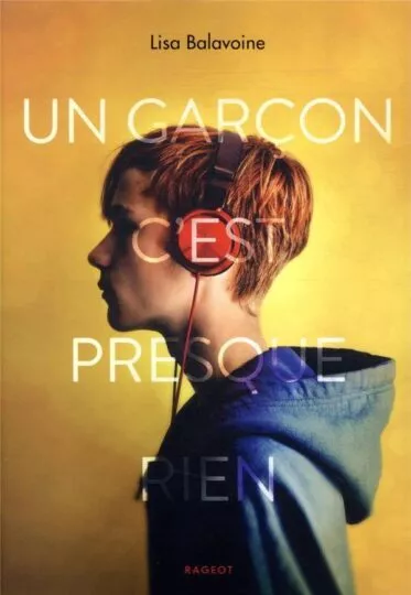 Un garçon c&rsquo;est presque rien
