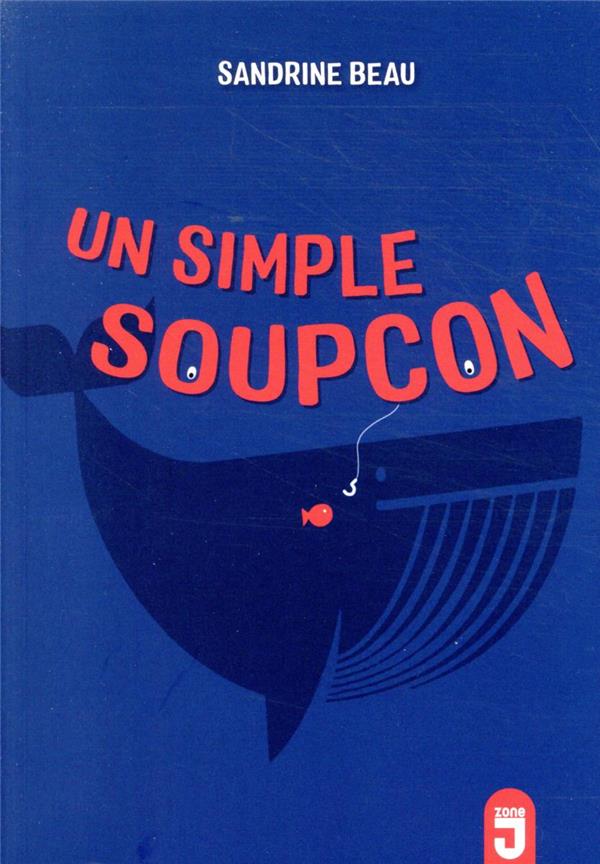 Un simple soupçon