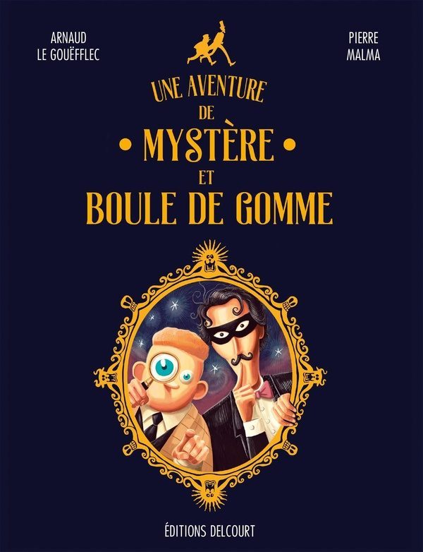 Une aventure de Mystère et Boule de Gomme