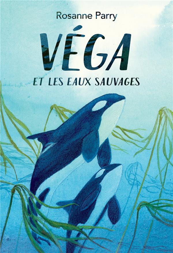 Véga et les eaux sauvages