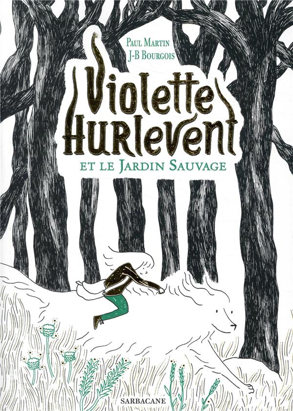 Violette Hurlevent et le jardin sauvage