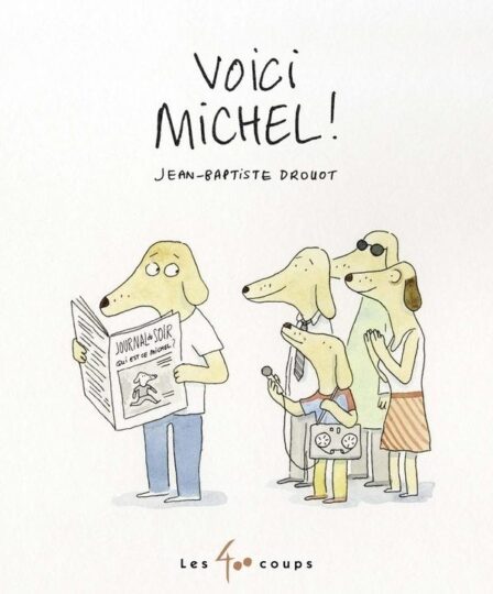 Voici Michel !