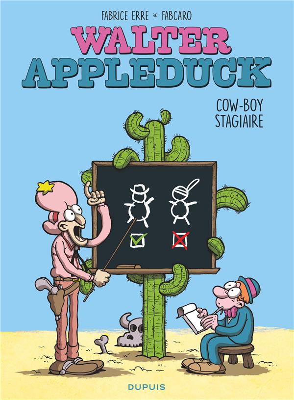 Walter Appleduck Tome 1 : stagiaire cow-boy