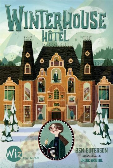 Winterhouse hôtel Tome 1