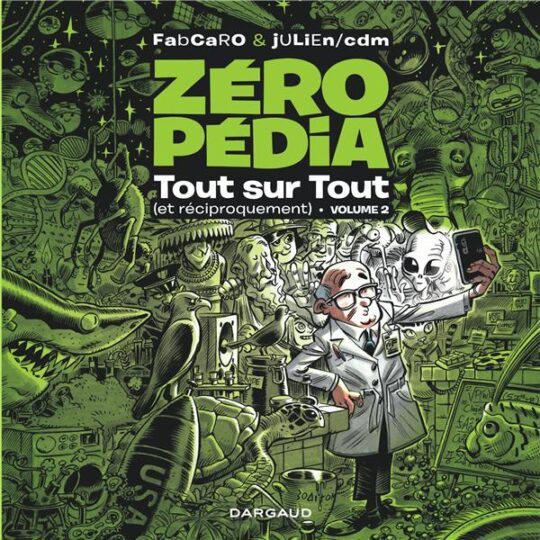 Zéropédia : tout sur tout (et réciproquement) Tome 2