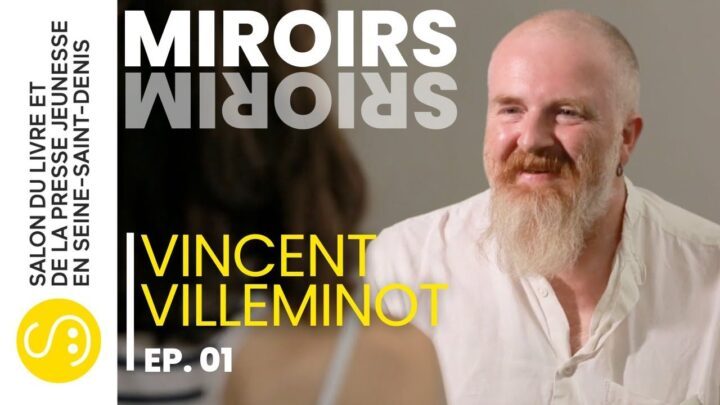 Miroirs | Vincent Villeminot | EP 01/13