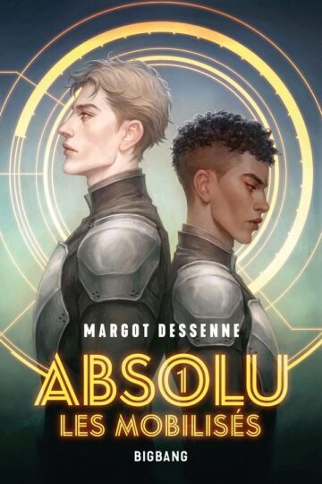 Absolu Tome 1 : Les mobilisés