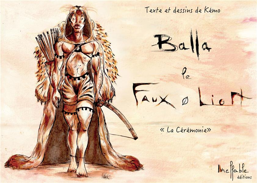 Balla le faux lion  » La Cérémonie  » :  » La Cérémonie  » (Tome 1)