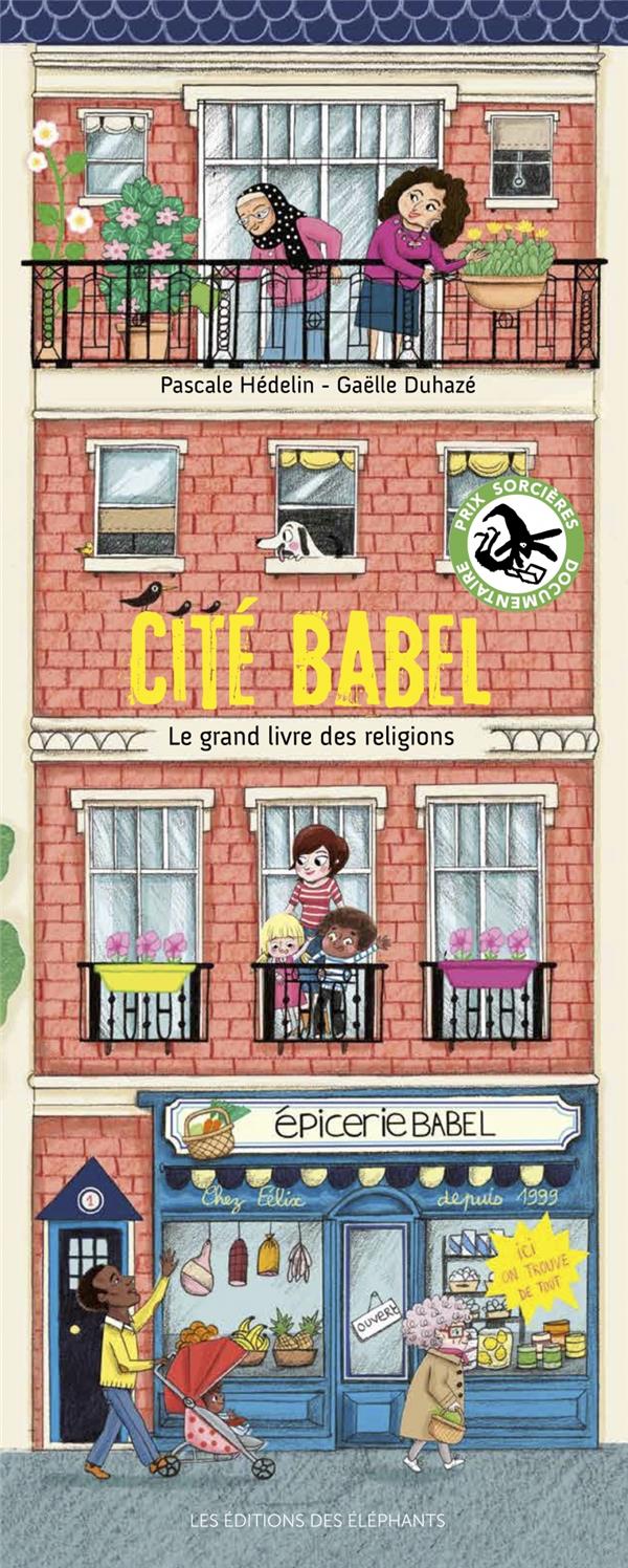 Cité Babel ; le grand livre des religions