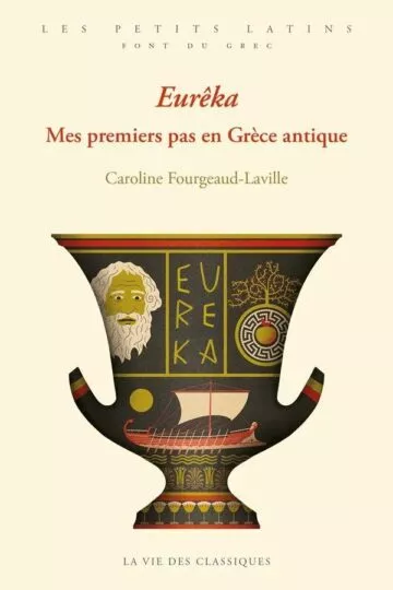 Eureka : mes premiers pas en Grèce antique