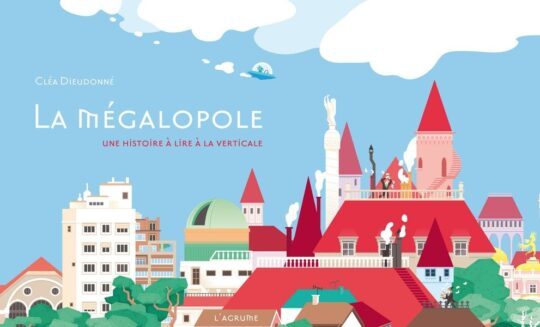 La mégalopole ; une histoire à lire à la verticale