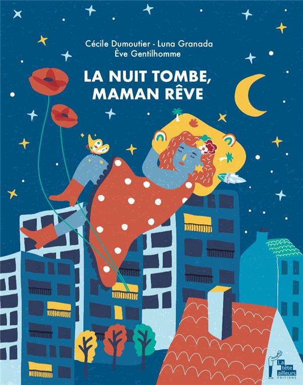 La nuit tombe, Maman rêve