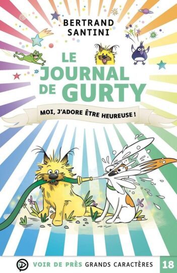 Le journal de gurty : Moi, j’adore être heureuse