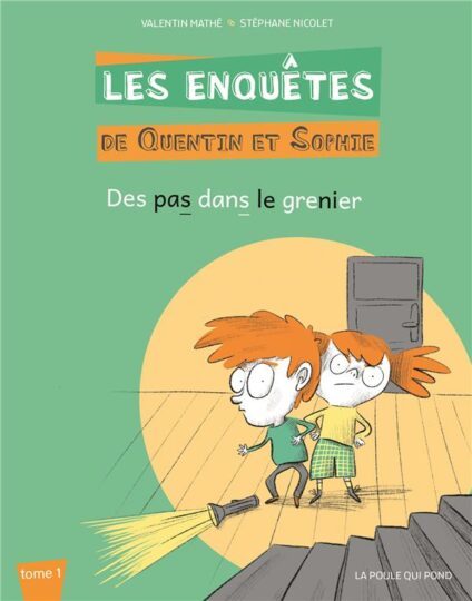 Les enquêtes de Quentin et Sophie Tome 1 : des pas dans le grenier